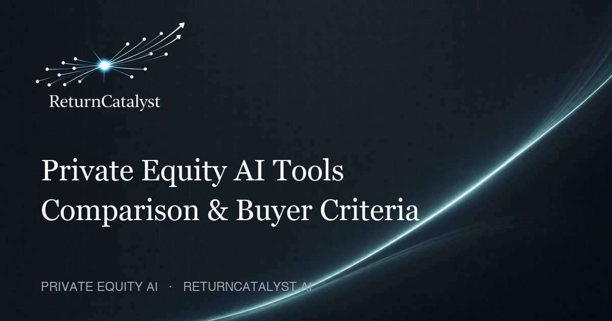 Best AI Tools for Private Equity (2026): 12 Ranked | ReturnCatalyst